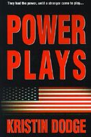 Cover of Power Plays by Kristin Dodge