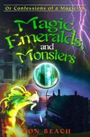 Cover of Magic, Emeralds and Monsters by Don Beach