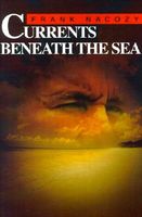 Cover of Currents Beneath the Sea by Frank Nacozy