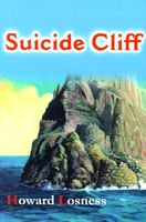 Cover of Suicide Cliff by Howard A. Losness