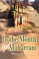 Cover of In the Month of Muharram by Patrick Wilson Gore