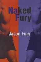 Cover of Naked Fury by Jason Fury