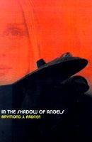 Cover of In the Shadow of Angels by Raymond J. Radner