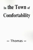In the Town of Comfortability