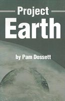 Cover of Project Earth by Pamela Dossett