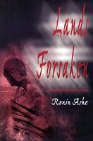 Cover of Lands Forsaken by Ronin Ashe