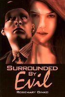 Cover of Surrounded by Evil by Rosemary Ginko