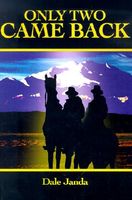 Cover of Only Two Came Back by Dale Janda