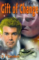 Cover of Gift of Change by D.T. Sanders