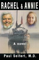 Cover of Rachel & Annie by Paul Seifert