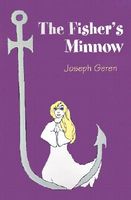 Cover of The Fisher's Minnow by Joseph Geren