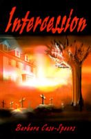 Cover of Intercession by Barbara Case-Speers