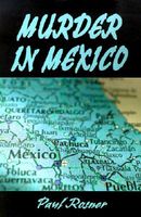Cover of Murder in Mexico by Paul Rosner
