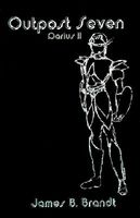 Cover of Outpost Seven by James B. Brandt