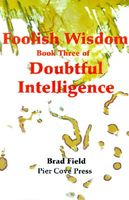 Foolish Wisdom