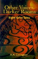 Other Voices, Darker Rooms: Eight Grim Tales