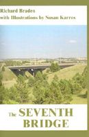 Cover of The Seventh Bridge by Richard Braden