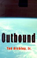 Cover of Outbound by Ted Atchley Jr.