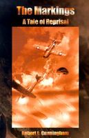 Cover of The Markings: A Tale of Reprisal by Robert L. Cunningham