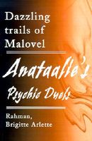 Cover of Anataalie's Psychic Duels: Dazzling Trails of Malovel by Brigitte Rahman