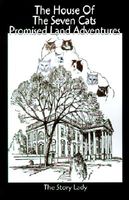 Cover of The House of the Seven Cats Promised Land Adventures by Story Lady