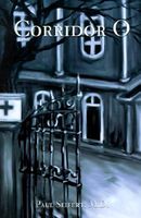 Cover of Corridor O by Paul Seifert