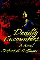 Deadly Encounters