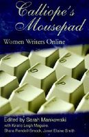 Cover of Calliope's Mousepad: Women Writers Online by Sarah Mankowski
