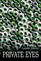 Cover of Private Eyes by Jarrett Oliver