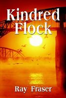 Cover of Kindred Flock by Ray Fraser
