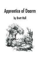 Cover of Apprentice of Daarm by Brett A. Hall