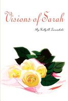 Cover of Visions of Sarah by Kelly Ann Zarembski