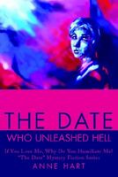 The Date Who Unleashed Hell