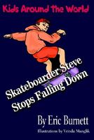 Cover of Skateboarder Steve Stops Falling Down by Eric Burnett
