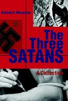 Cover of The Three Satans: A Collection by Robert Noyola