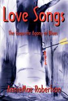 Cover of Love Songs: The Exquisite Agony of Blues by Anniemae Robertson