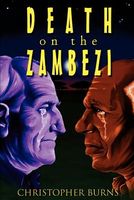 Cover of Death on the Zambezi by Christopher Burns