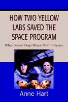 How Two Yellow Labs Saved the Space Program