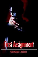 Cover of First Assignment by Christopher F. Falcone