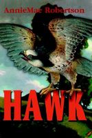Cover of Hawk by Anniemae Robertson