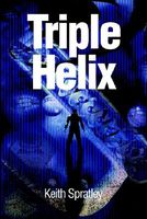Cover of Triple Helix by Keith Spratley
