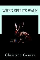 When Spirits Walk