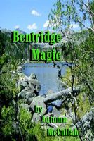 Cover of Bentridge Magic by Autumn McCullah
