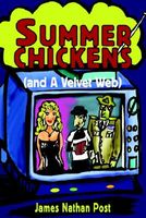 Cover of Summer Chickens by James Nathan Post