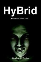 Cover of Hybrid: Terror Has a New Seed by Matthew R. Dulian