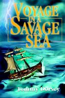 Cover of Voyage in a Savage Sea by Tommy Dorsey