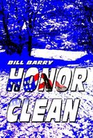 Cover of Honor Clean by Bill Barry