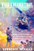 Cover of Walk a Deadly Trail by Lawrence McNally