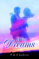 Cover of If for Dreams by P. Jackson