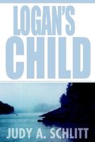 Cover of Logan's Child by Judy A. Schlitt